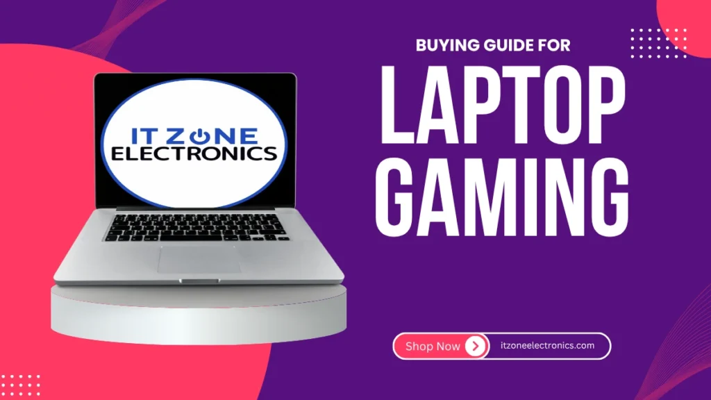 Gaming Laptop Buying Guide Pakistan