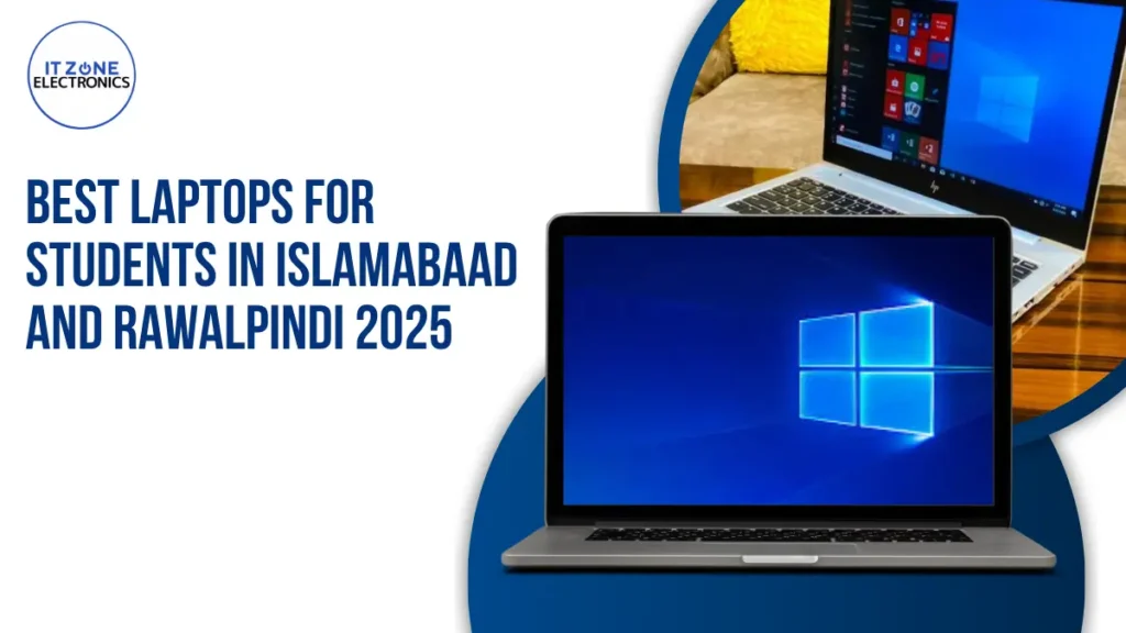 Best Laptops for Students in Islamabad & Rawalpindi 2026